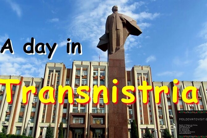 1 DAY: Transnistria Tour From Chisinau - Booking Information