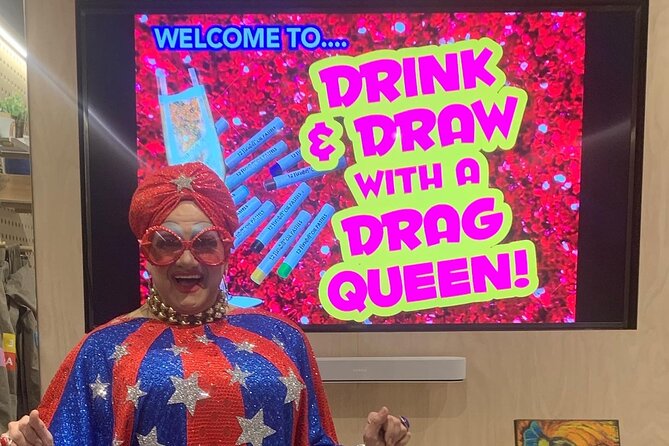 2 Hour Drink and Draw With a Drag Queen Workshop - Common Questions