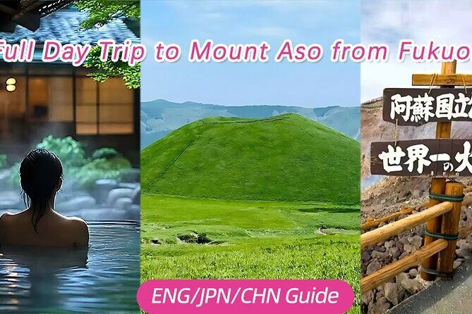 A Day Trip to Mount Aso from Fukuoka - Good To Know