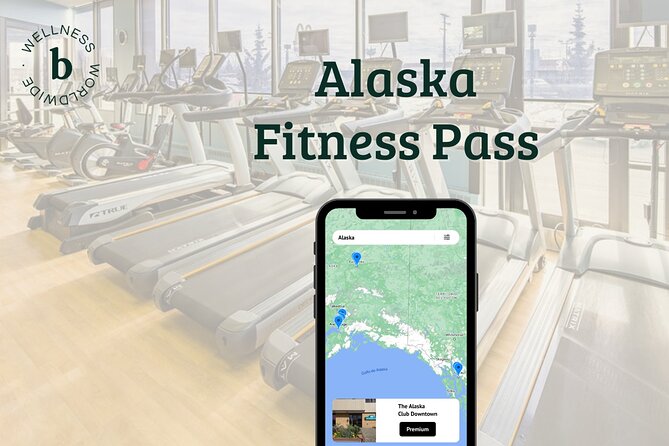 Alaska Premium Fitness Pass - Pass Details