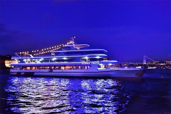 All Inclusive; Istanbul Bosphorus Dinner Cruise With Live Shows&Unlimited Drinks - Date and Travelers