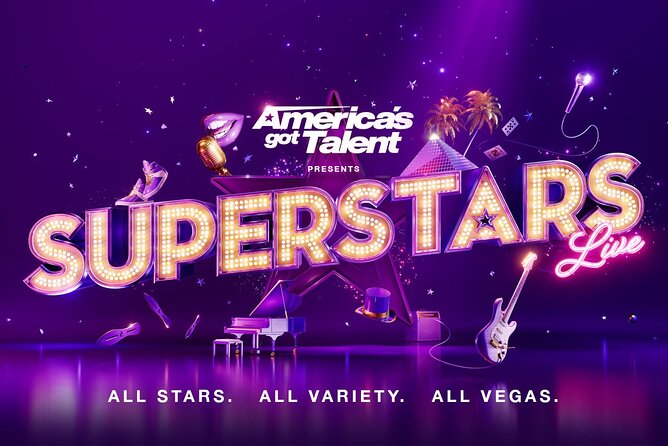 Americas Got Talent Presents Superstars Live! at the Luxor Hotel and Casino - Booking and Information