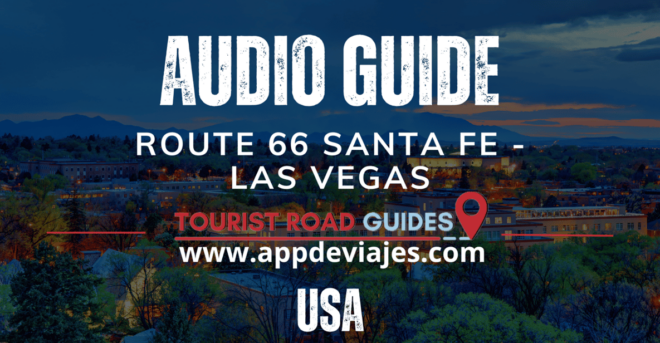 App Self-Drived Road Route 66 Santa Fe - Las Vegas - Cultural and Historical Significance