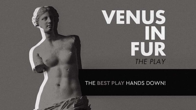 Athens: Venus in Fur Theater Performance - A Brief Introduction to This Cultural Experience