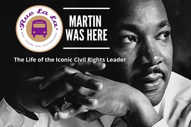 Atlanta Martin Luther King Jr. Civil Rights Private Tour - Tour Overview and Highlights