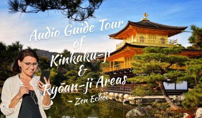 Audio Guide Tour of Kinkaku-ji & Ryōan-ji Areas Zen Echoe - Common Questions
