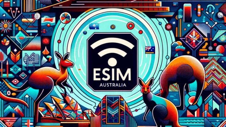 Australia E-Sim - Benefits of Using E-Sim in Australia