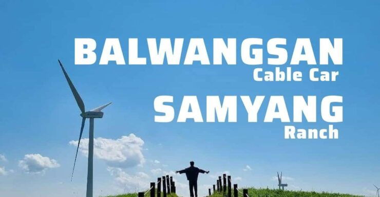 Balwangsan Cable Car & Samyang Ranch One Day Tour - Itinerary Highlights