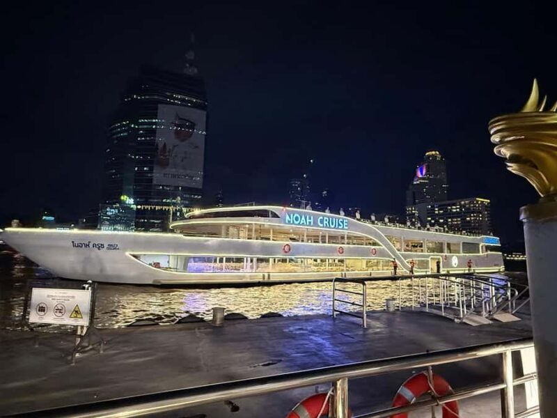 Bangkok: Chao Phraya River NOAH Newest Luxury 6 Stars Cruise - Good To Know