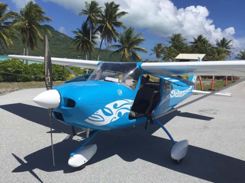 Bora-Bora 30 minutes private flight in light aircraft - Good To Know