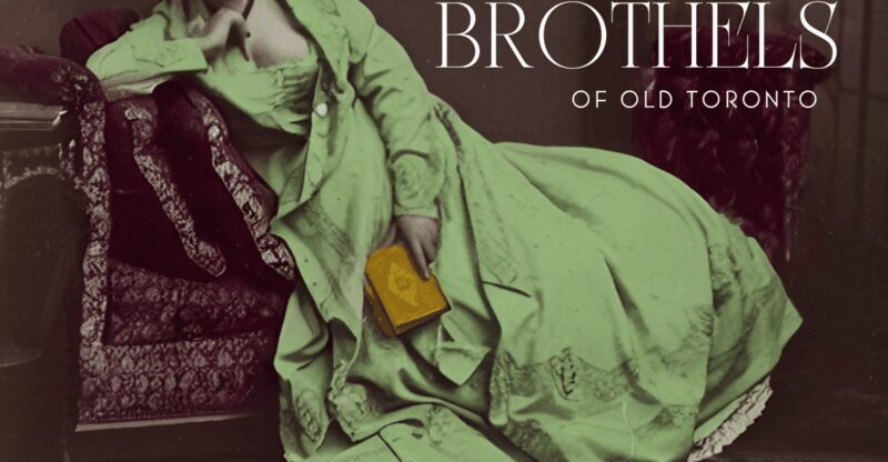 Brothels of Old Toronto Walking Tour - Good To Know