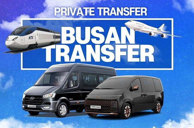 Busan Private Transfer: Airport & KTX Stn. to/from Hotel in Busan - Who Is This Transfer Best For?