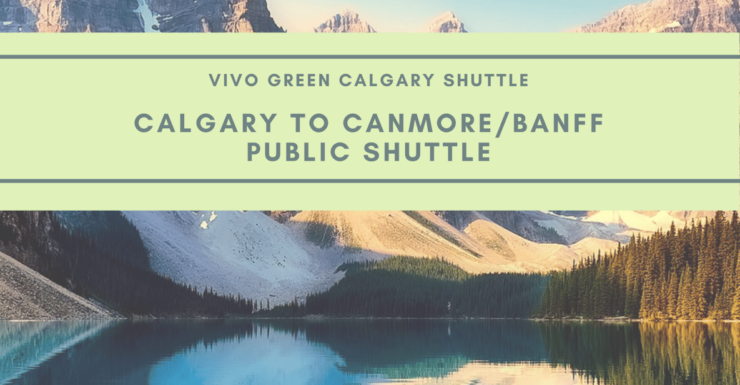 Calgary to Canmore/Banff - Good To Know