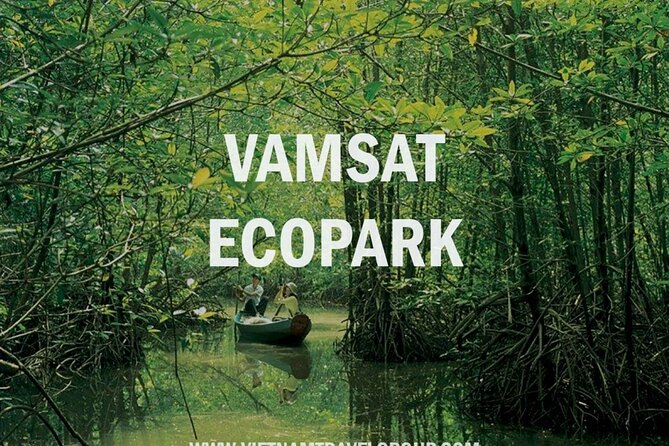 Can Gio: Discovery Vam Sat EcoPark - Can Gio Island Day Trip - Enjoy a River Safari Experience