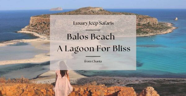 Chania Luxury Jeep Safaris: Balos Beach. A Lagoon For Bliss. - The Sum Up