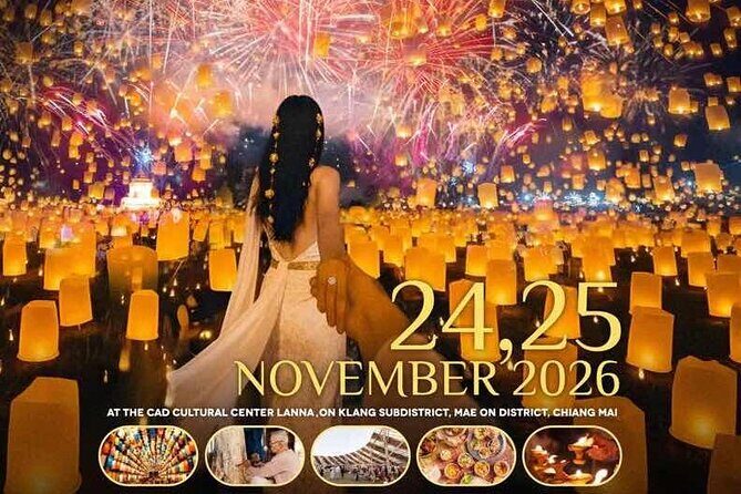 Chiang Mai CAD 2026 Khomloy Yi Peng Sky Lantern Festival Official - Good To Know