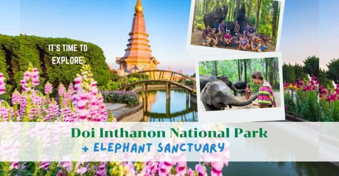 Chiang Mai: Doi Inthanon National Park & Elephant Sanctuary - Activities and Experiences
