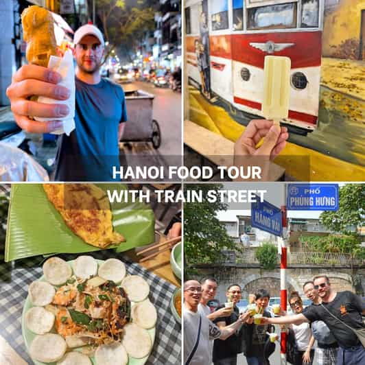 Chilling With Private Hanoi Food Tour & Train Street Visit - Unforgettable Memories in Hanoi