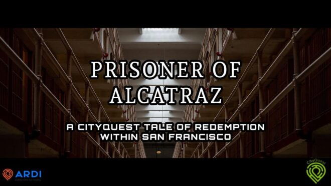 CityQuest in San Francisco - Prisoner of Alcatraz - Mystery-Solving Journey