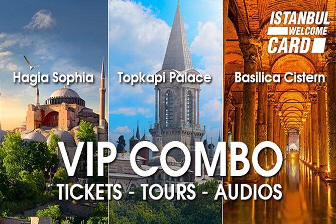 Combo: Old City, Hagia Sophia, Topkapi Palace & Baslica Cistern - Ticket Details and Fast Entrance