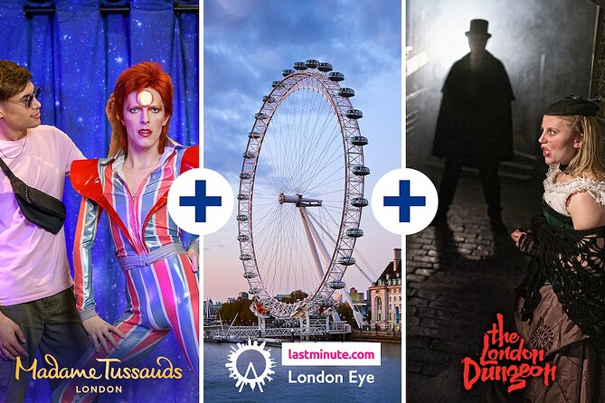 Combo Ticket: Madame Tussauds, London Eye & London Dungeon - Attractions Included