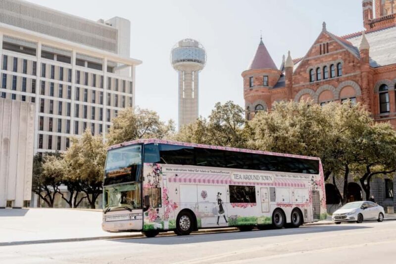 Dallas: Tea Around Town Bus Tour with Treats - Good To Know