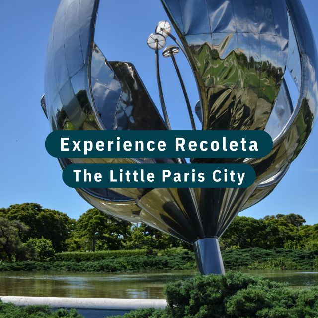 Discover Recoleta, Buenos Aires' Little Paris - Art and Culture in Recoleta