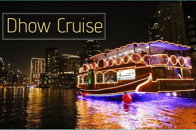 Dubai Dhow Cruise Dinner Creek With Transfer - Additional Information and Policies