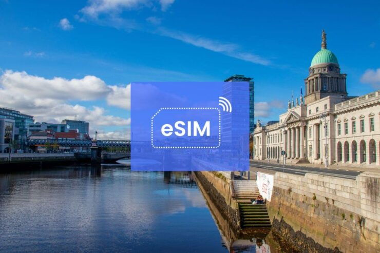 Dublin: Ireland/ Europe Esim Roaming Mobile Data Plan - Benefits of E-Sim Service
