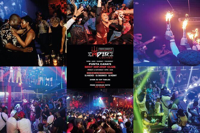 Empire Lounge: Punta Cana Hip-Hop Night Out & VIP Experience - Good To Know