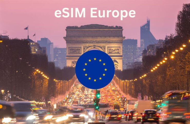 Esim Europe for Travelers - Why Choose Esim Europe