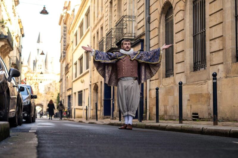 Explore Bordeaux With an Actor-Guide - Good To Know