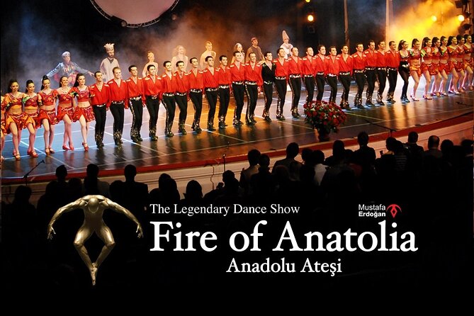 Fire of Anatolia Entrance Ticket - Overview