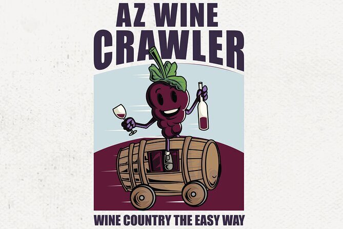 Five Star AZ Wine Crawler Tour 4- 12 PPL - What’s Included and What You Should Budget For