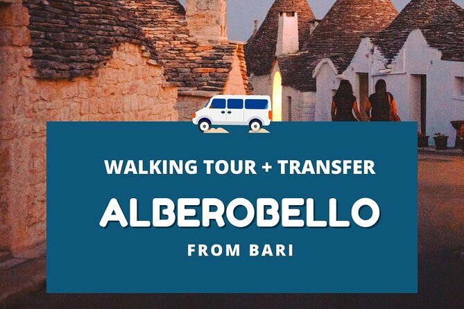 From Bari: Polignano a mare & Alberobello half day trip - Good To Know