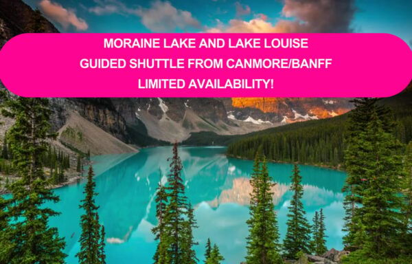 From Canmore/Banff: Moraine Lake and Lake Louise Tour - Important Information