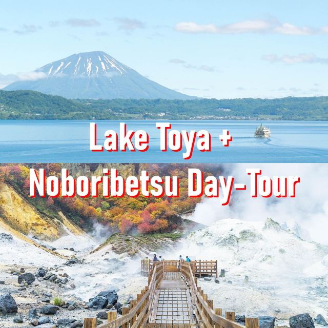 From Sapporo: Lake Toya, Noboribetsu, Private 1 Day Tour - Tour Experience