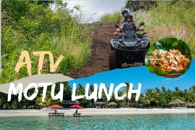 Full Day Combo Bora Bora ATV Tour & Motu Pass with Buffet - Good To Know