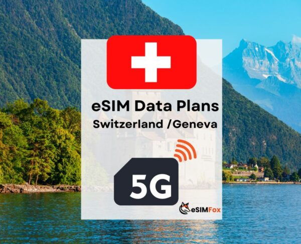 Geneva : Esim Internet Data Plan Switzerland High-Speed 4G - The Sum Up