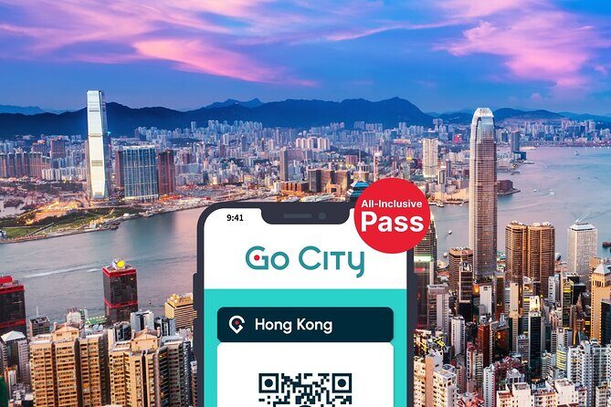 Go City: Hong Kong All-Inclusive Pass with 20+ Things To Do - Good To Know