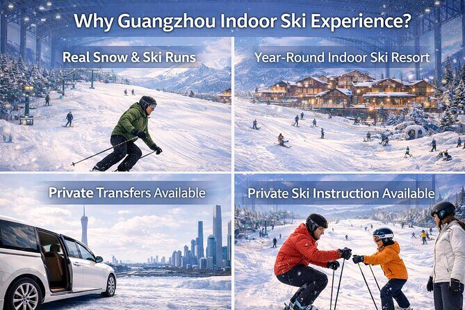 Guangzhou Indoor Ski Experience with Private Guide & Transfer - Who Will Get the Most Out of This Tour?  