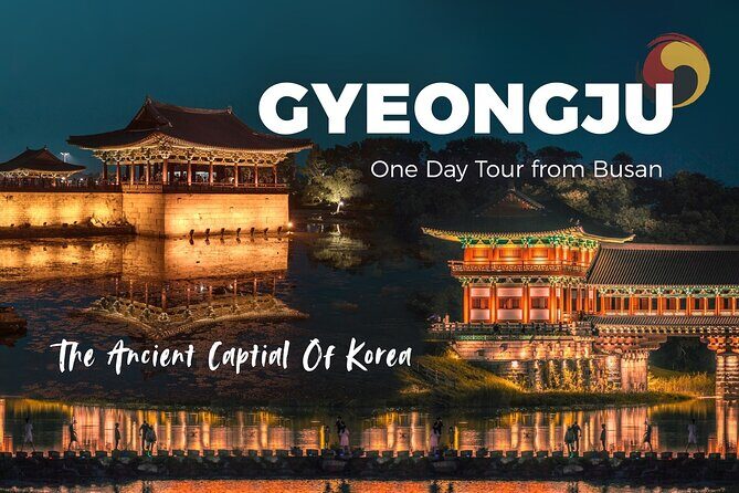 Gyeongju One-Day Tour from Daegu(Drop-off Busan) - A Look at the Itinerary: What You Can Expect