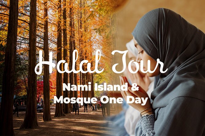 Halal - Central Mosque/Nami Island/Sheep Ranch/Morning Calm - Morning Calm: A Serene Retreat