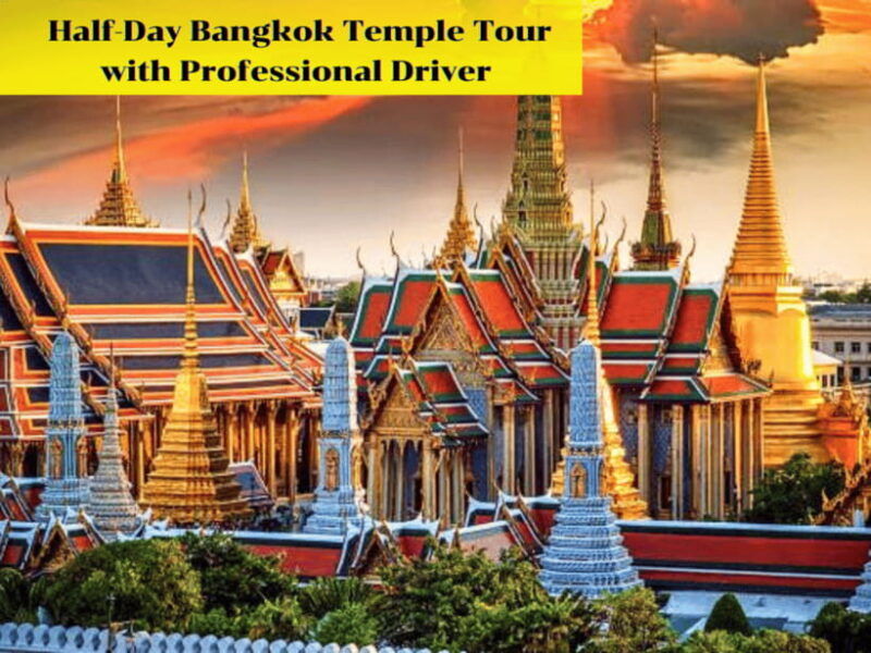 Half-Day Bangkok Temple Tour With Professional Driver - Good To Know