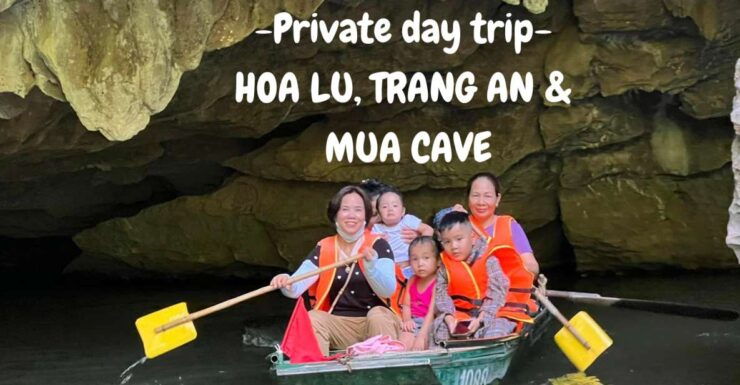Hanoi: 1 Day Trip to Hoa Lu - Trang an - Mua Cave W/Lunch - Itinerary Overview