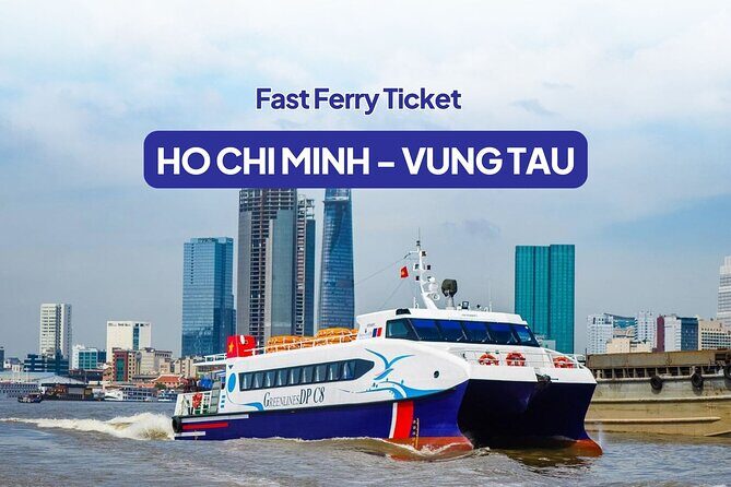 Ho Chi Minh City to Vung Tau Ferry Tickets by Greenlines DP - Starting Point: Downtown Saigon at Bach Dang Greenlines-DP Terminal