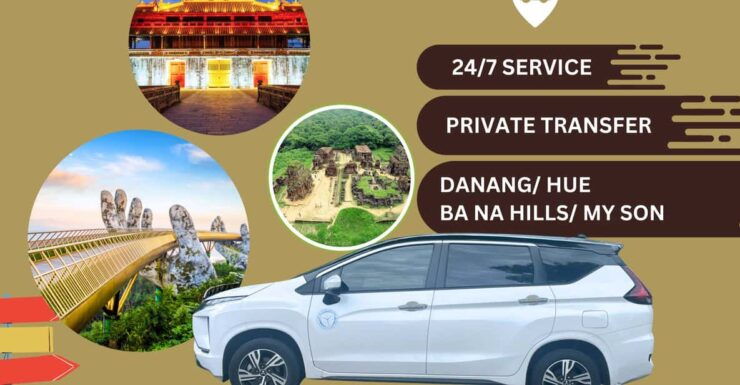 Hoi An: Private Car to Hue/Ba Na Hills/Da Nang/My Son - Good To Know