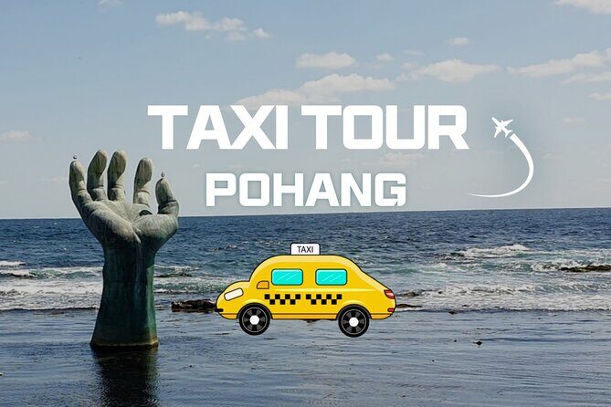 Hometown Cha Cha Cha Filming Locations in Pohang Taxi Tour - Good To Know