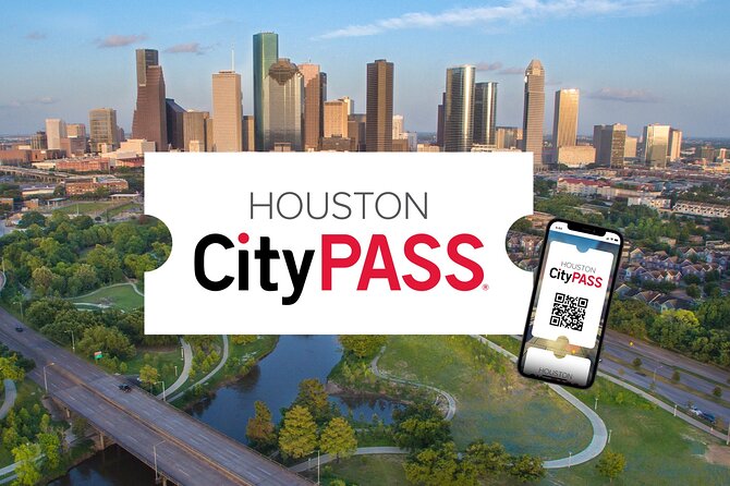 Houston CityPASS - Inclusions of Houston CityPASS