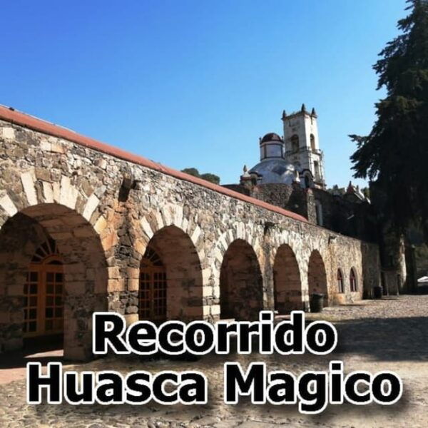 Huasca: Magical Town Tour - Tour Highlights and Booking Details